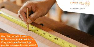 Licencia de obra menor | Qué y cuándo es necesaria | Stoneweg Living Blog